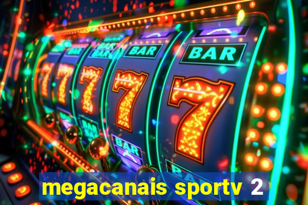 megacanais sportv 2